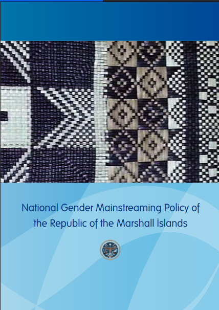 National Gender Mainstreaming Policy Republic of the Marshall Islands
