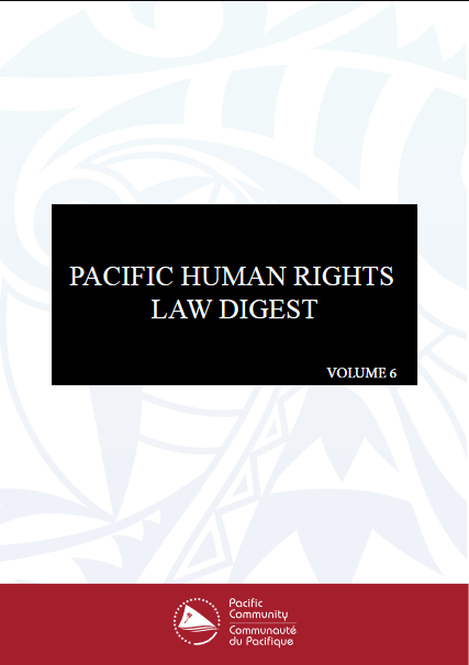 Pacific Human Rights Law Digest Vol.6