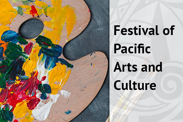 Festival of Pacific Arts and Culture