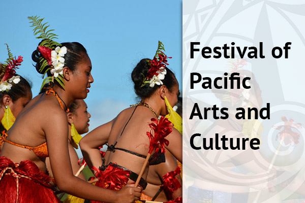 Festival of Pacific Arts and Culture