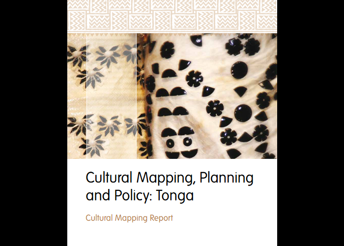  Cultural mapping, planning and policy : Tonga: cultural mapping report 